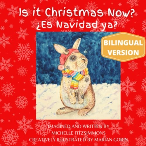 Is it Christmas Now? ¿Es Navidad Ya?