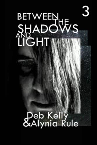 Between the Shadows and Light Season 3 - Reflections of Light
