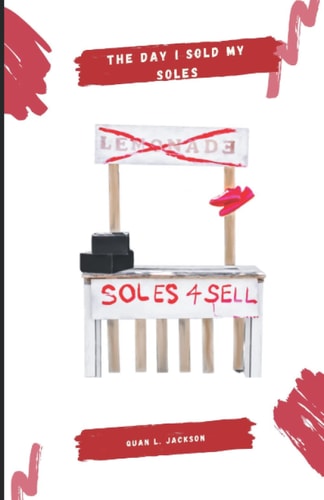 The Day I Sold My Soles Soul