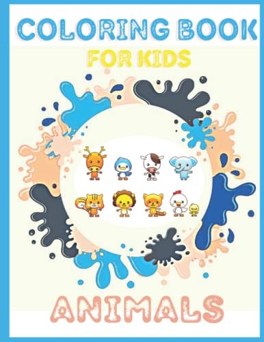 Coloring Book for Kids Animals Coloring Book for Kids 2-4 100 Cute Animals with Their Names