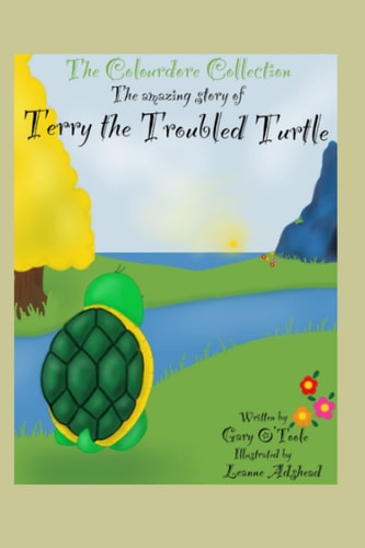 The Colourdore Collection Terry The Troubled Turtle