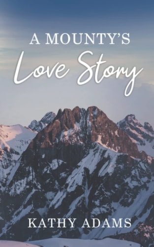 A Mounty's Love Story
