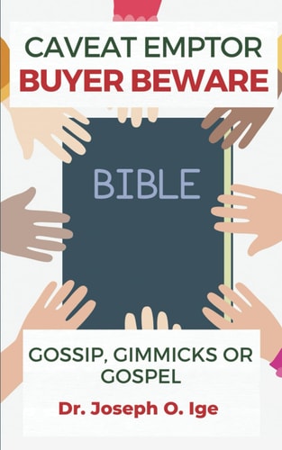 Caveat Emptor Buyer Beware Gossip, Gimmicks Or Gospel
