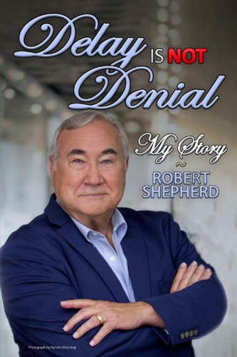 Delay is Not Denial My Story