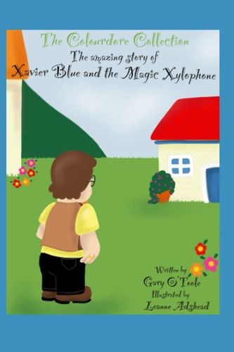 The Colourdore Collection Xavier Blue and The Magic Xylophone