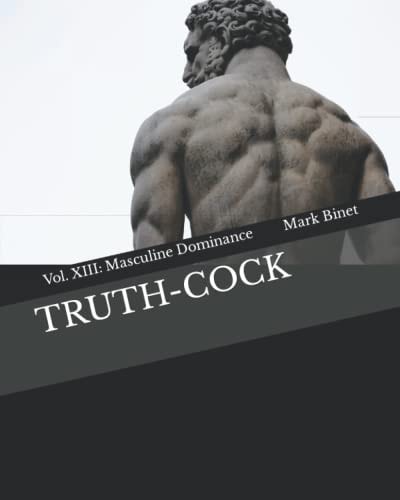 Truth-Cock Masculine Dominance