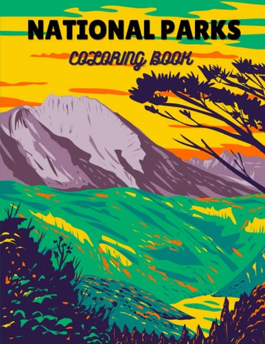 National Parks Coloring Book A Coloring Book Featuring the Most Beautiful National Parks of America