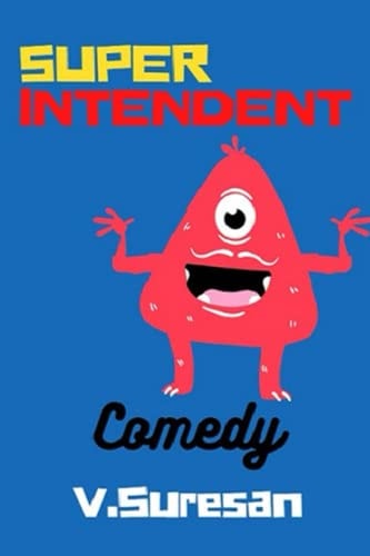 Super-Intendent Comedy Novel