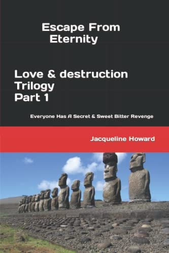 Love & Destruction (Trilogy)Book Movie Script Escape From Eternity- Series 1