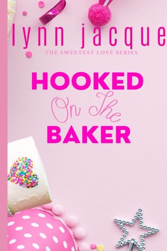 Hooked on the Baker A Sweet Romance