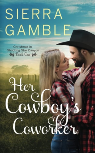 Her Cowboy's Coworker Clean Contemporary Cowboy Romance