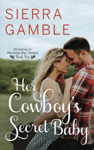 Her Cowboy's Secret Baby Clean Contemporary Cowboy Romance