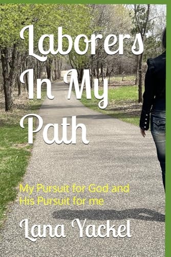 Laborers In My Path
