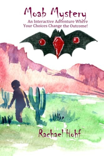 Moab Mystery An Interactive Adventure