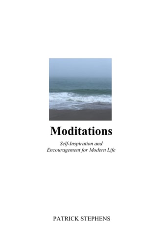 Moditations Self-Inspiration and Encouragement for Modern Life