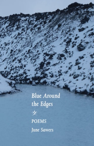 Blue Around the Edges Poems