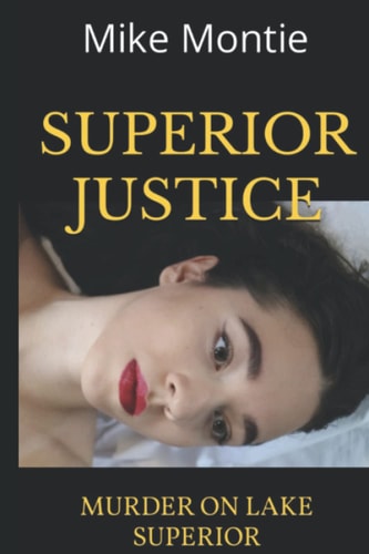 Superior Justice Murder on Lake Superior