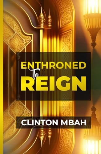 Enthroned to Reign