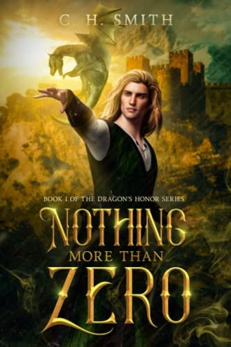Nothing More Than Zero A Fantasy Story of Magic, Danger, and Discovery