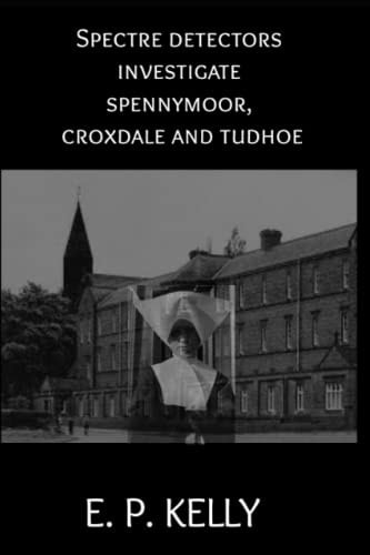 Spectre Detectors Investigate Spennymoor, Croxdale and Tudhoe
