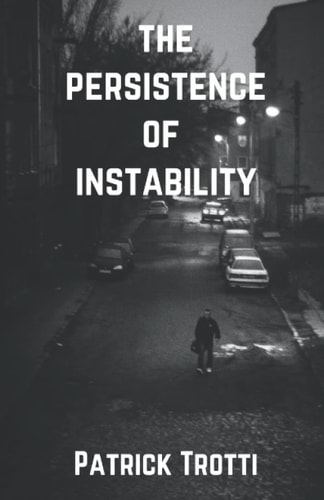 The Persistence of Instability
