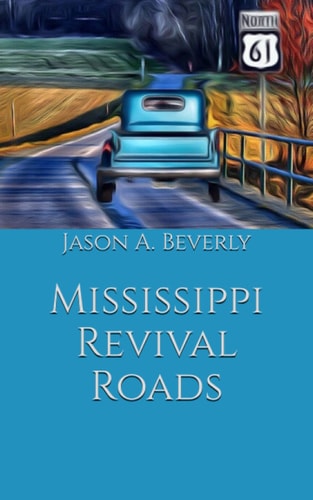 Mississippi Revival Roads