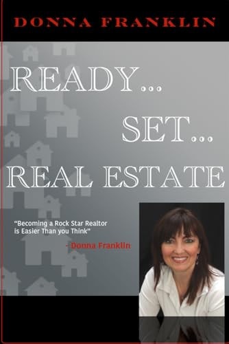 Ready...Set...Real Estate Becoming a Rock Star Realtor Is Easier Than You Think