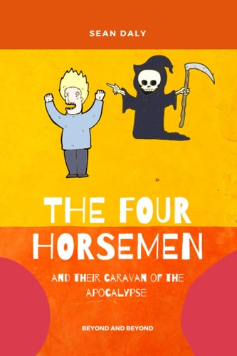 The Four Horsemen And Their Caravan Of The Apocalypse