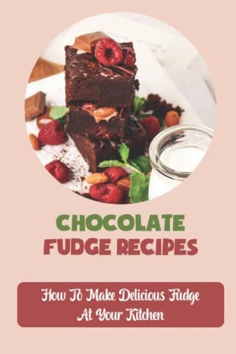 Chocolate Fudge Recipes How To Make Delicious Fudge At Your Kitchen