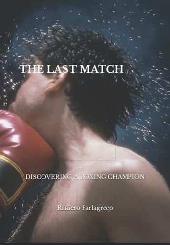 The Last Match Discovering a Boxing Champion
