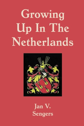 Growing Up in The Netherlands