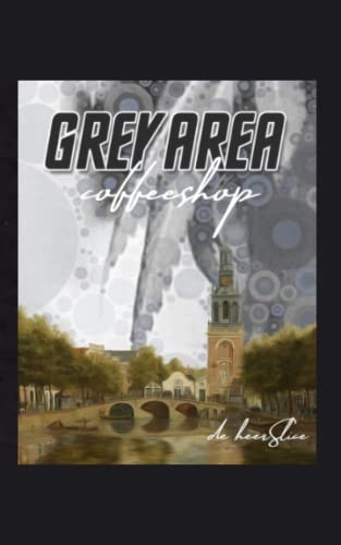 Grey Area Coffeeshop A Postmodern Memoir