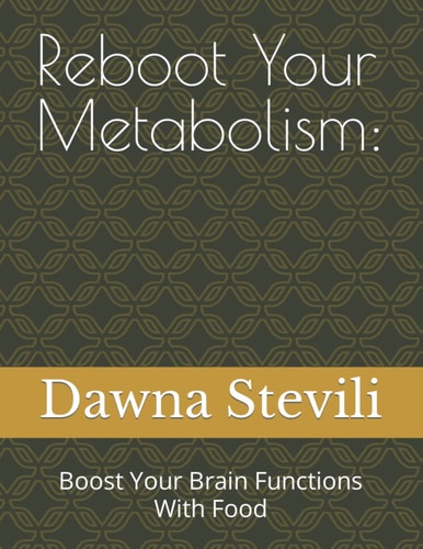 Reboot Your Metabolism Boost Your Brain Functions With Food