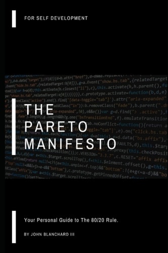 The Pareto Manifesto Your Personal Guide To The 80/20 Rule