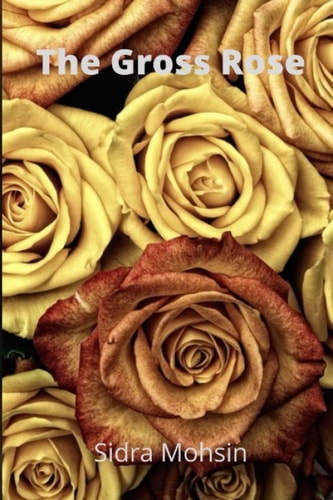 The Gross Rose