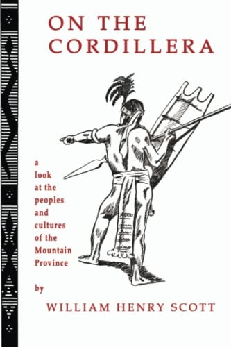 On the Cordillera A Look at the Peoples and Cultures of the Mountain Province