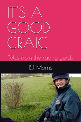 It's a Good Craic Tales from the Racing Yards.