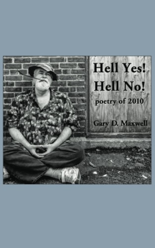 Hell Yes! Hell No! Poetry from 2010