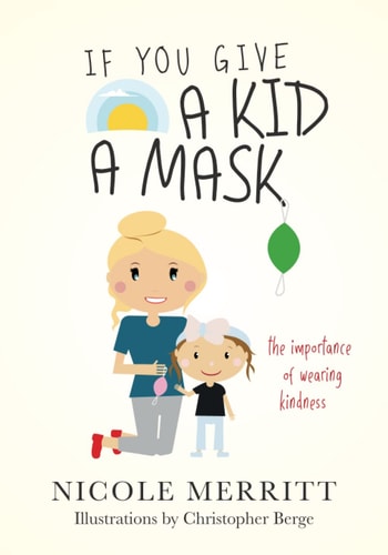 If You Give A Kid A Mask The Importance of Wearing Kindness