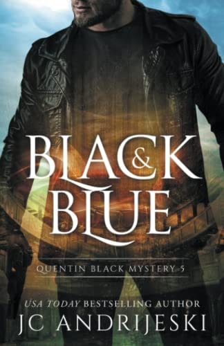 Black And Blue A Quentin Black Paranormal Mystery