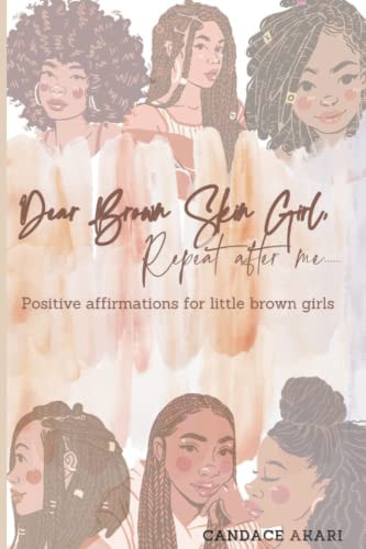 Dear Brown Skin Girl Positive Affirmations for Little Brown Girls