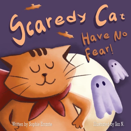 Scaredy Cat Have No Fear!