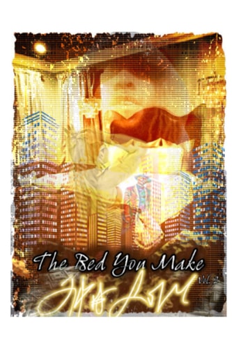 The Bed You Make 24kt Love