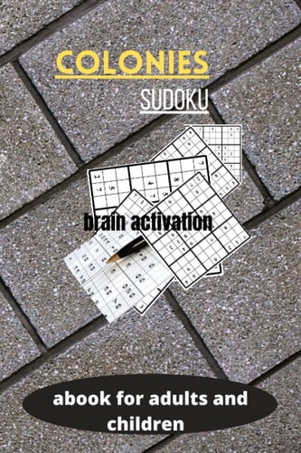 colonies sudoku: 6×9 256 Various and fun Sudoku colonies to play for adults and children