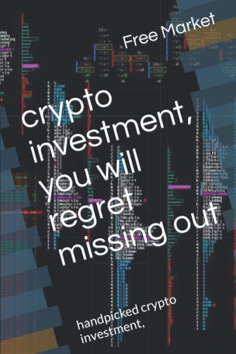 Crypto Investment, You Will Regret Missing Out Handpicked Crypto Investment,