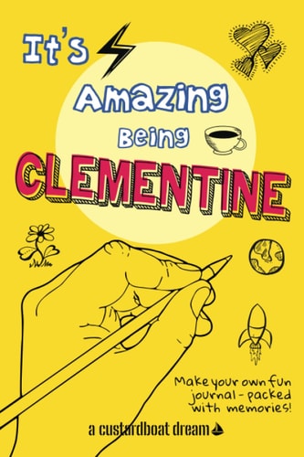 It's Amazing Being Clementine