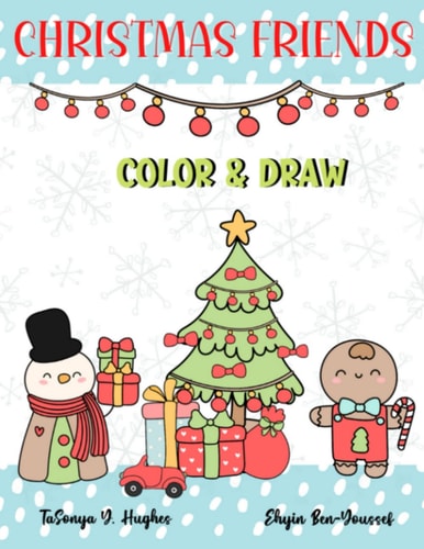 Christmas Friends Color and Draw Book Woodland Animals Holiday Coloring Book for Kids Ages 4-8