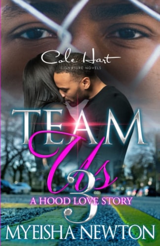 Team Us 3 A Hood Love Story: Finale