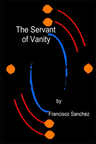 The Servant of Vanity