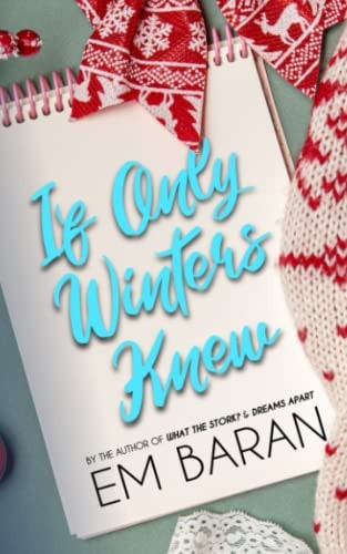 If Only Winters Knew Christmas Romance With A Twist